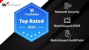WatchGuard คว้า 9 รางวัลยอดเยี่ยมประจำปี 2024 จาก TrustRadius